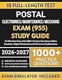 Postal Electronics/Maintenance/Mechanic Exam (955) Study Guide 2026-2027: Certification Prep with 1,000+ Practice Questions, Online Simulator, Digital Flashcards and Full Answer Explanations