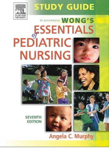 Study Guide to Accompany Whaley & Wong's Essentials of Pediatric Nursing