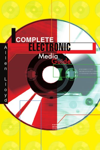 Complete Electronic Media Guide