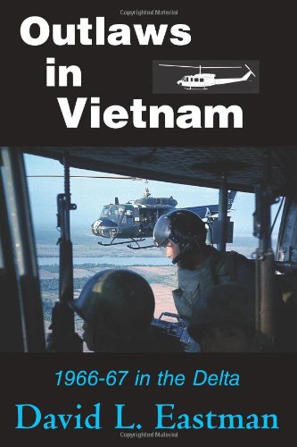 Outlaws in Vietnam: 1966-67 in the Delta