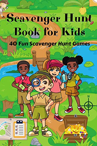 Scavenger Hunt Book for Kids: 40 Fun Scavenger Hunt Games | Holidays, Seasons, Indoors, Outdoors & More | Great Gift for Kids