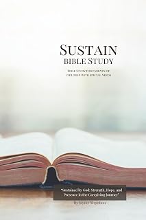 Sustain: BIBLE STUDY FOR PARENTS OF CHILDREN WITH SPECIAL NEEDS