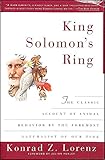 King Solomon's Ring: New Light on Animals' Ways