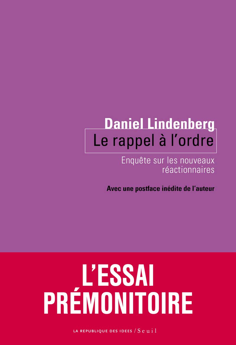 Le Rappel à l'ordre (nouvelle édition): Enquête sur les nouveaux réactionnaires