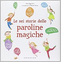 Le sei storie delle paroline magiche 8858006607 Book Cover