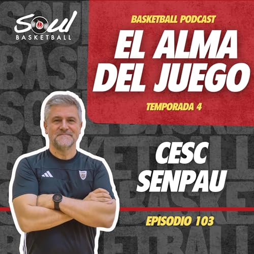 Ep.103 - Cesc Senpau