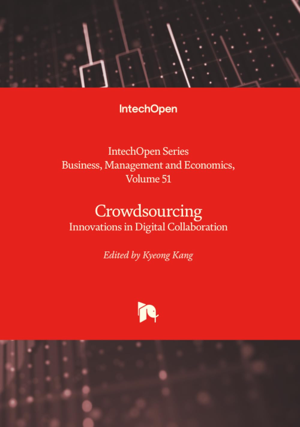 Crowdsourcing - Innovations in Digital Collaboration (Business, Management and Economics)