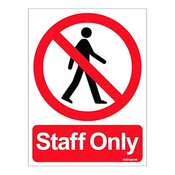 Clickforsign SIGN44-M-1-2x Staff Only Sign Board