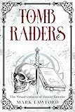 tomb raider shadow  Tomb Raiders: The Misadventures of Doctor Faustus (English Edition)