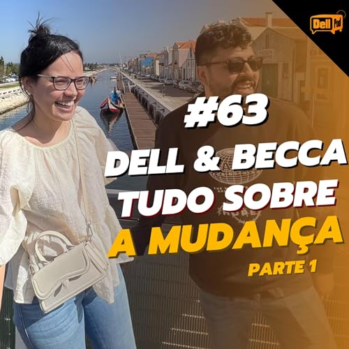 MUDAN&Ccedil;A PARA PORTUGAL - Parte 1 DellPod #63
