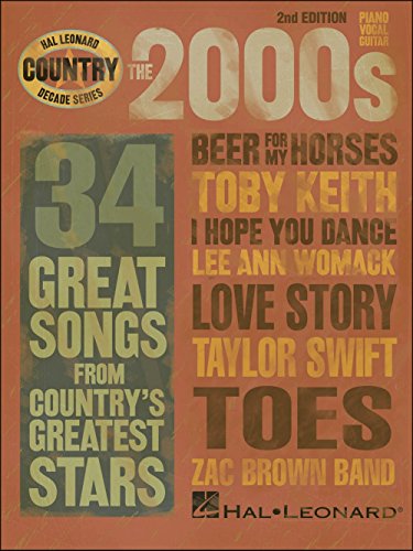 The 2000s - Country Decade Series (Hal Leonard Country Decade Series)