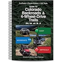 Guide to Colorado Backroads & 4-Wheel Drive Trails 4th Edition