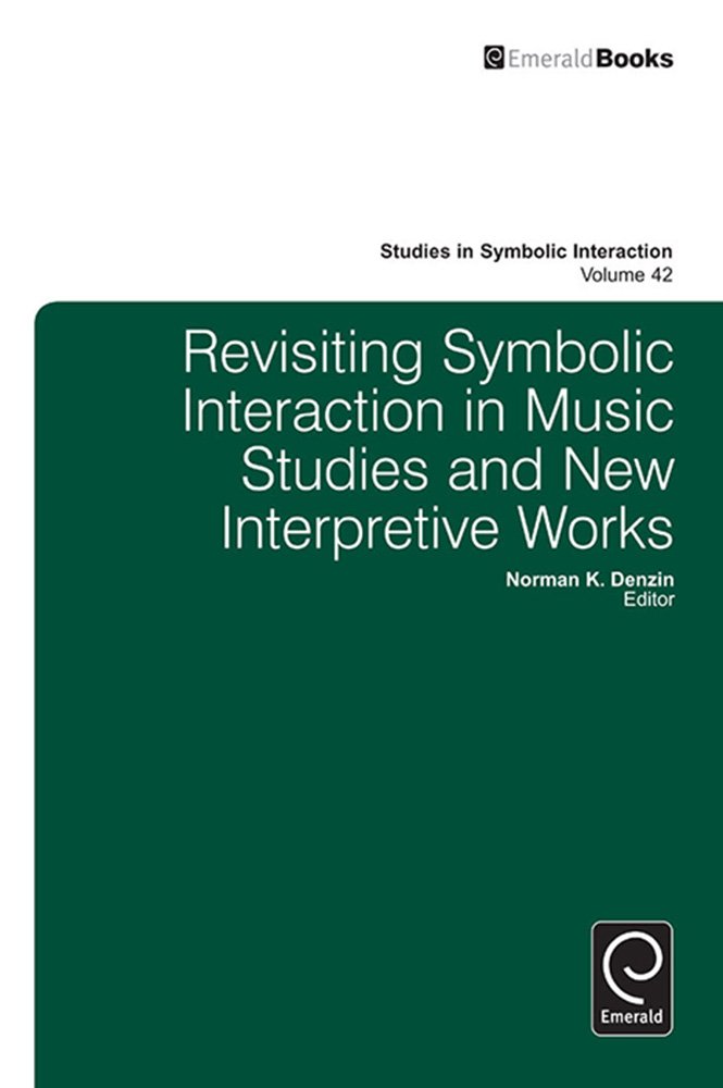 Symbolic Interaction in Music Studies Décoder la Sociologie de l'Art