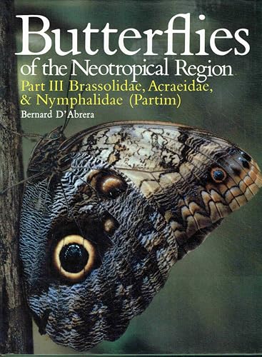 Brassolidae, Acraeidae, Nymphalidae (Partim) (Pt. 3) (Butterflies of the World S.)