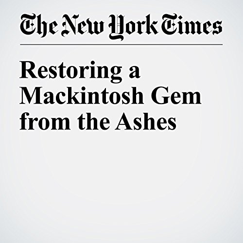 Restoring a Mackintosh Gem from the Ashes cover art