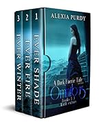 A Dark Faerie Tale Series Omnibus Edition (Books 1, 2, 3, With Extras) (A Dark Faerie Tale Boxed)