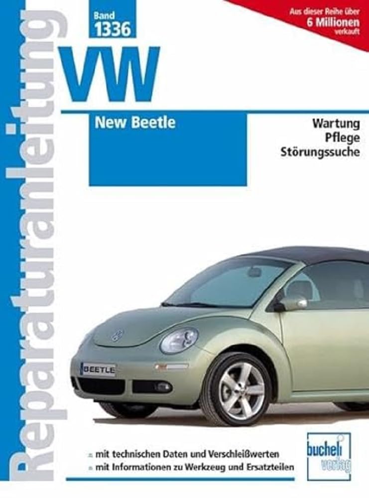 VW New Beetle: Modelljahre 1997 bis 2010, Wartung Plege Störungssuche