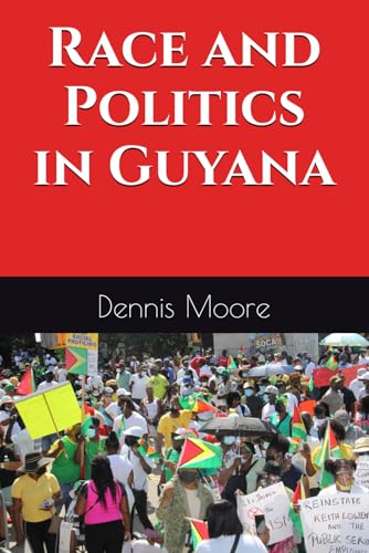 Race and Politics in Guyana