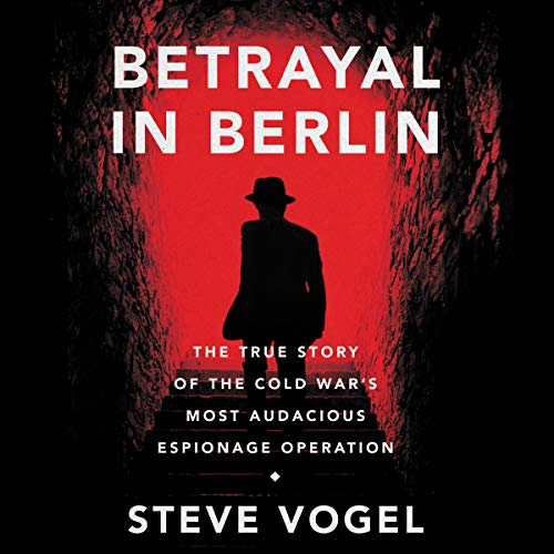 Betrayal in Berlin by Steve Vogel episode artwork