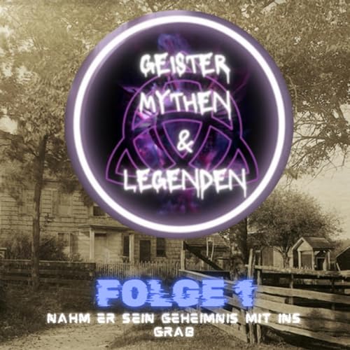 Geister Mythen und Legenden Folge 1 Podcast Por arte de portada