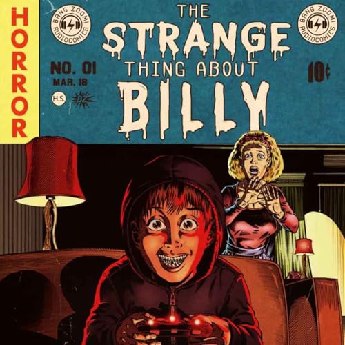 Page de couverture de The Strange Thing About Billy | Horror Audio Drama