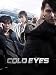 Cold Eyes