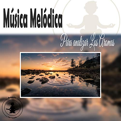 Música Melódica para Analizar los Aromas