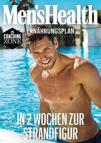 Ernährungsplan In 2 Wochen zur Strandfigur (Men’s Health Coaching Zone) (German Edition)