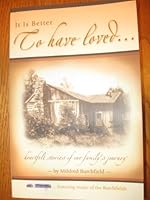 It Is Better to Have Loved B006ZXPLKK Book Cover