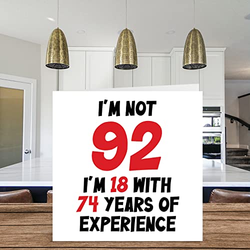 92Nd Birthday Card For Women Men - Not 92 I'm 18 With 74 Years Experience - Funny Ninety-Two Ninety-Second Happy Birthday Card For Mom Dad Great Grandad Nanny, 5.7 X 5.7 Inch Humour Joke Greeting Cards #TOP2
