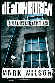 Paperback dEaDINBURGH: Collected Edition Book