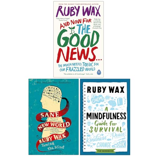 Ruby Wax Collection 3 Books Set (And Now For The Good News, Sane New World & A Mindfulness Guide for Survival) Image of Ruby Wax Collection 3 Books Set (And Now For The Good News, Sane New World & A Mindfulness Guide for Survival)