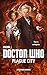 Doctor Who: Plague City