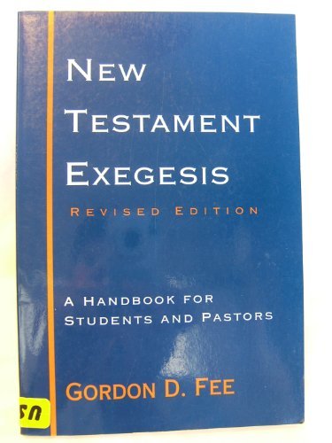 New Testament Exegesis: A Handbook for Students and Pastors: Gordon D. Fee: 9780852442371 ...