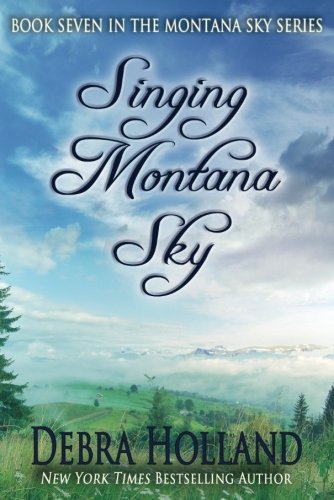 Singing Montana Sky (Montana Sky Series)