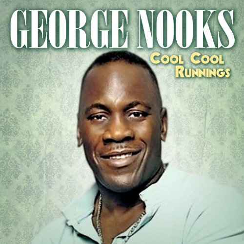 Amazon.com: Cool Cool Runnings : George Nooks: Digital Music