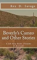 Beverly's Cameo and Other Stories: A Job Easy Book (Volume II) 150789824X Book Cover