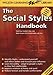 The Social Styles Handbook: Find Your Comfort Zone and Make People Feel Comfortable with You