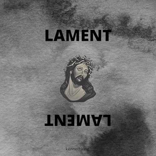 Lament - Kenneth King