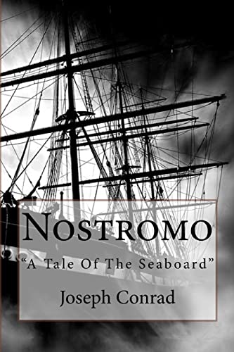 Nostromo: "A Tale Of The Seaboard"