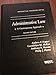 Administrative Law: A Contemporary Approach (Interactive Casebook Series)