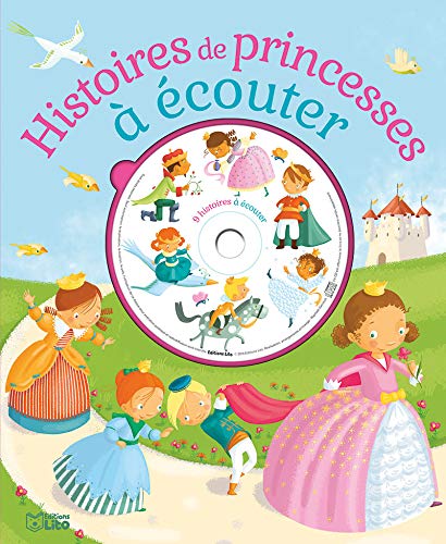 Ecoute et rêve: Histoire de princesses à écouter - Dès 4 ans