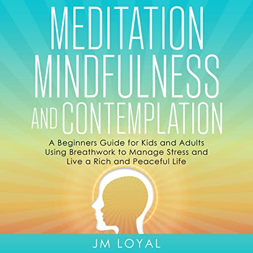Meditation, Mindfulness and Contemplation by JM Loyal episode artwork