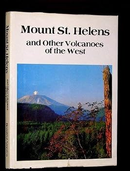 Hardcover Mount St. Helens and Other Volcanoes of the West Book