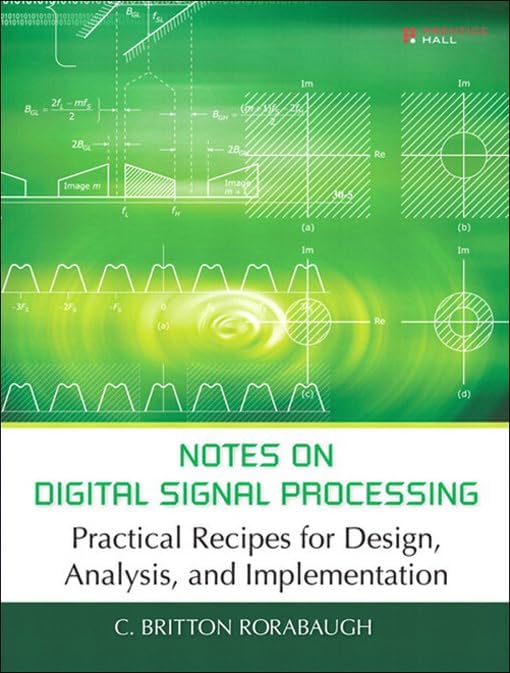 Notes on Digital Signal Processing: Practical Recipes for Design, Analysis and Implementation (English Edition)