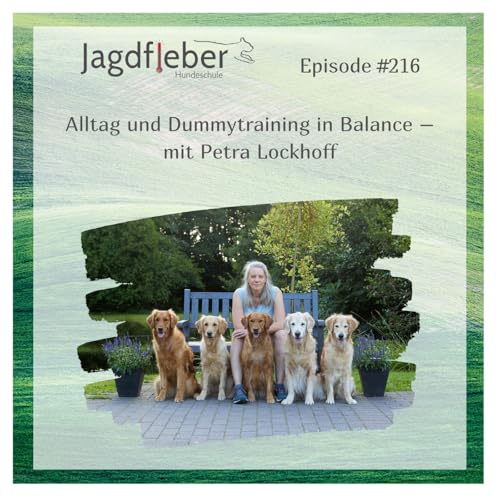 P216: Alltag und Dummytraining in Balance &ndash; mit Petra Lockhoff