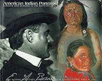 American Indian portraits: Elbridge Ayer Burbank in the West 188279026X Book Cover