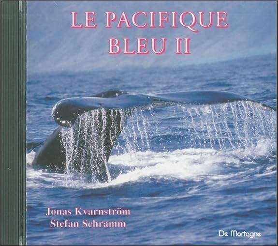 Le Pacifique bleu II - CD Jonas Kvarnström & Stefan Schramm
