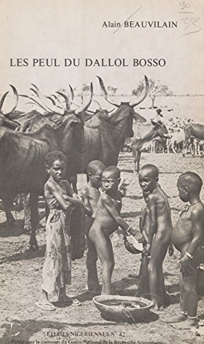 Télécharger Les Peul du Dallol Bosso (Etudes nigeriennes t. 48) Francais PDF
