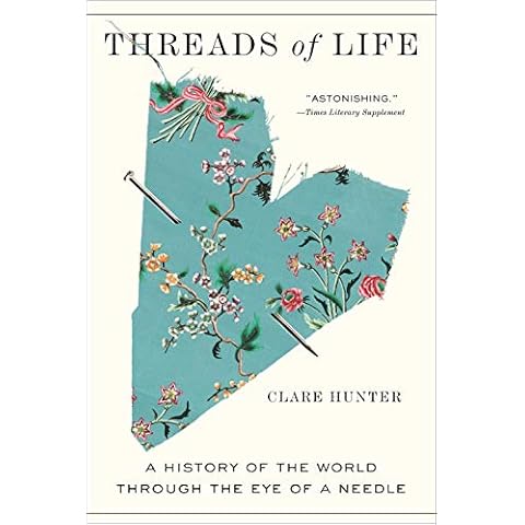 Threads of Life: A History of the World Through the Eye of a Needle Cover
